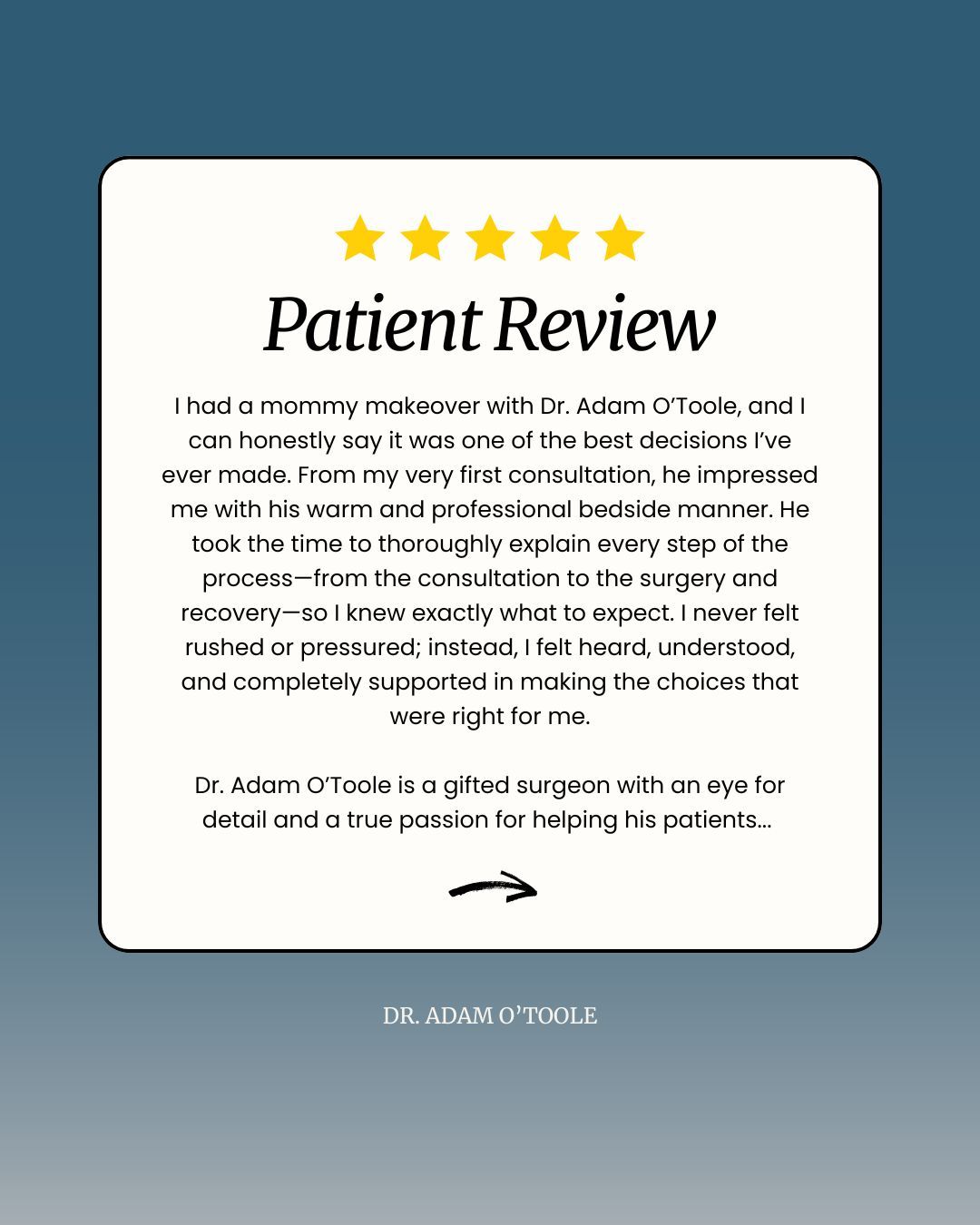⭐⭐⭐⭐⭐ We’re honored by the kind words and even more honored to care for patients through some of the most personal transformations of their lives. From your first call to final follow-up, our entire team is here to make your journey seamless, supportive, and truly life-changing. Whether it’s a mommy makeover or simply wanting to feel more confident in your skin, we’re with you every step of the way. Thank you to our incredible patients for trusting us and for sharing your stories. Pasadena, CA | Link in bio to book your consult #PatientReview #PlasticSurgeryJourney #MommyMakeover #RealPatientStory #PasadenaPlasticSurgery #DrAdamOToole #BeforeAndAfter #ConfidenceLooksGoodOnYou